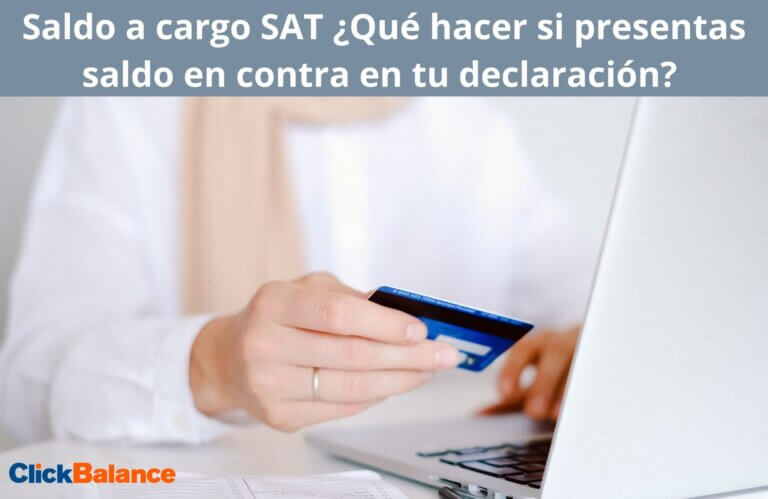 Saldo A Cargo Sat Qu Hacer Si Tienes Saldo En Contra En Tu Declaraci N