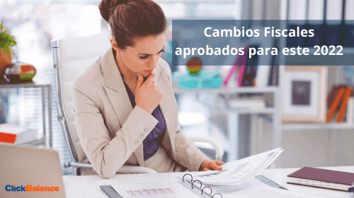 Imagen destacada: Cambios fiscales aprobados para este 2022